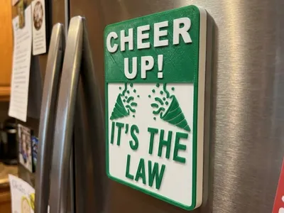 Cheer up traffic sign refrigerator magnets