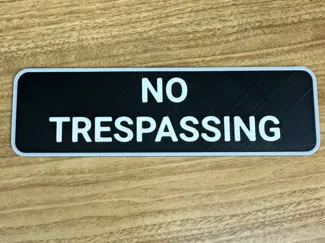 Simple "NO TRESPASSING" Sign