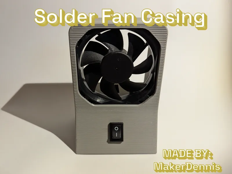 Solder Fan Case