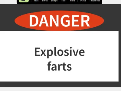 Funny sign, "Danger, explosive farts"