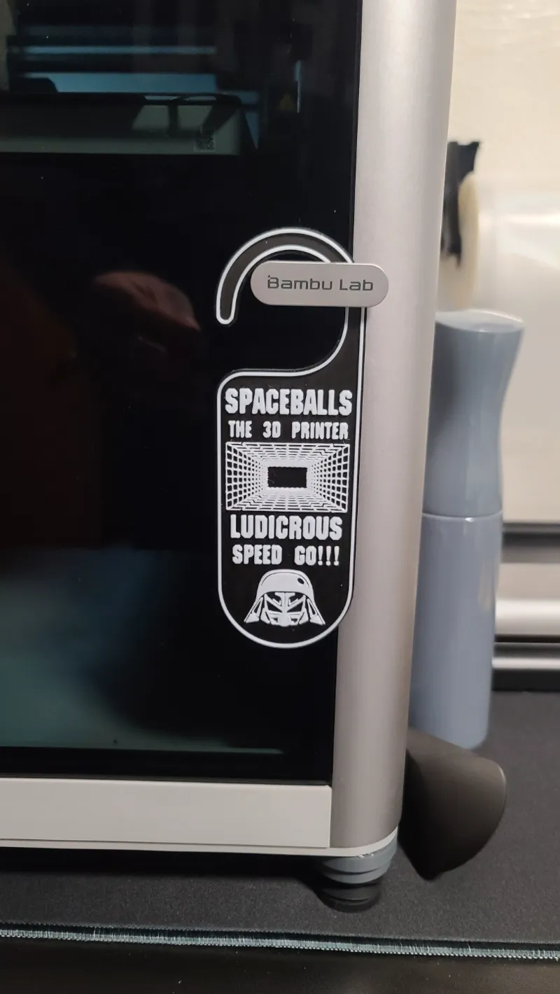 Spaceballs The 3D Printer Sign! Ludicrous Speed Go! 