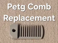 PETG Comb  Replacement