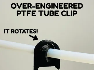 Over-Engineered PTFE Tube Clip for P1/X1 series