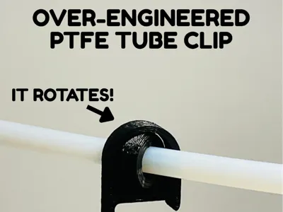 Over-Engineered PTFE Tube Clip for P1/X1 series