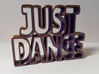 Just Dance - 3D Desk Art Sign