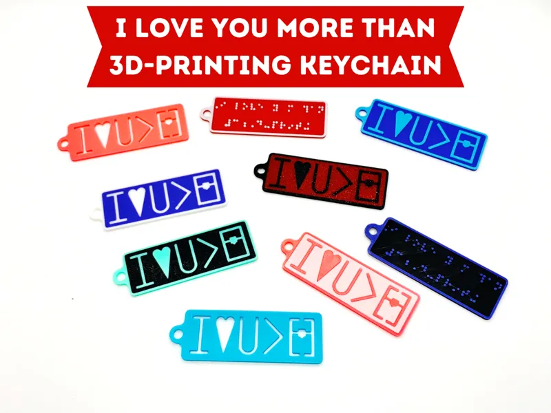 I Love You More Than 3D-Printing Keychain