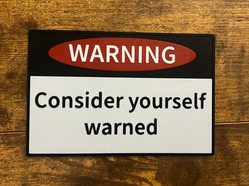 Warning: Consider yourself warned sign