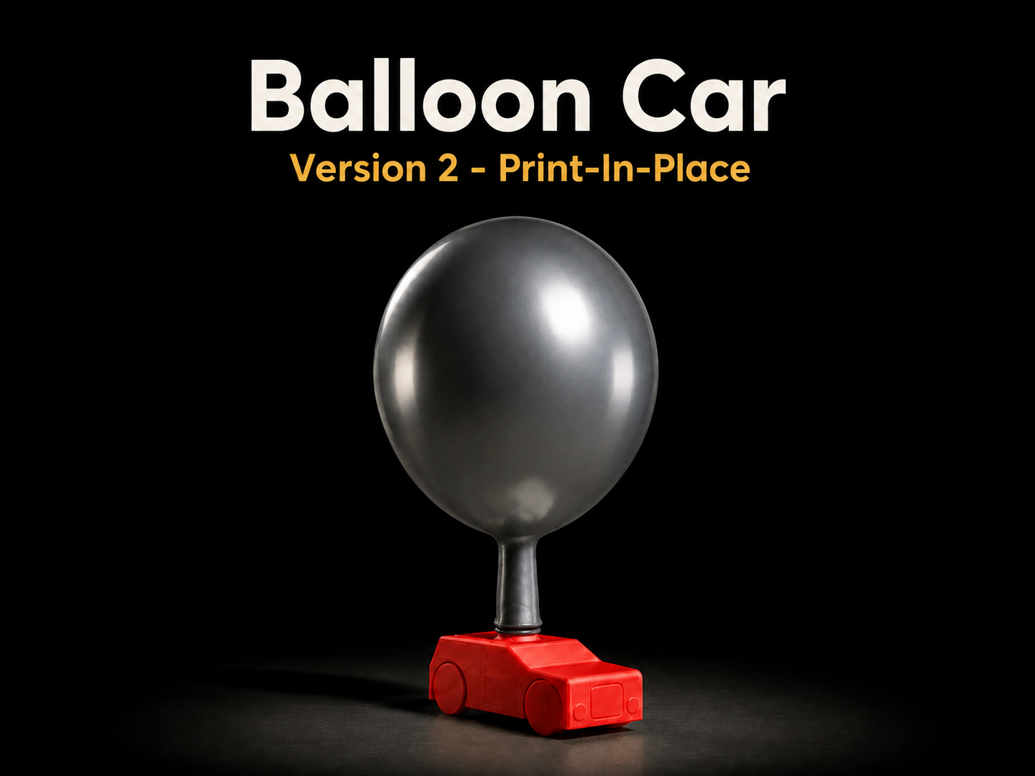 Balloon Car v2 - Print-In-Place