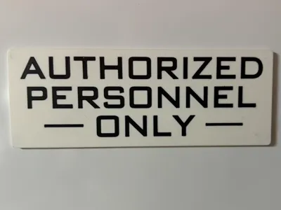 Authorized Personnel Only sign