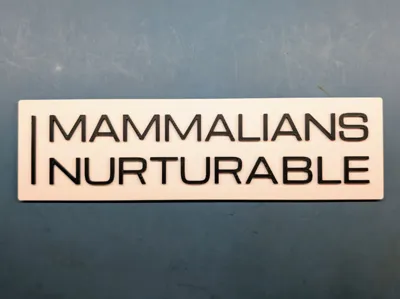Mammalians Nurturable Room Sign