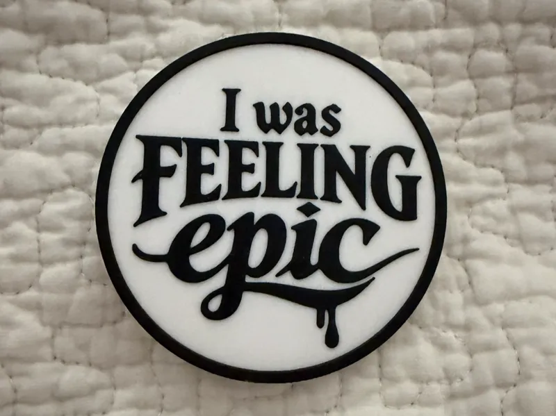 I Was Feeling Epic Coaster