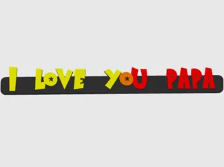 I Love You Papa
