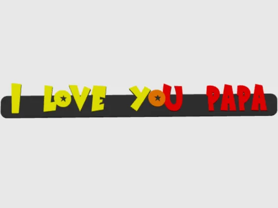 I Love You Papa