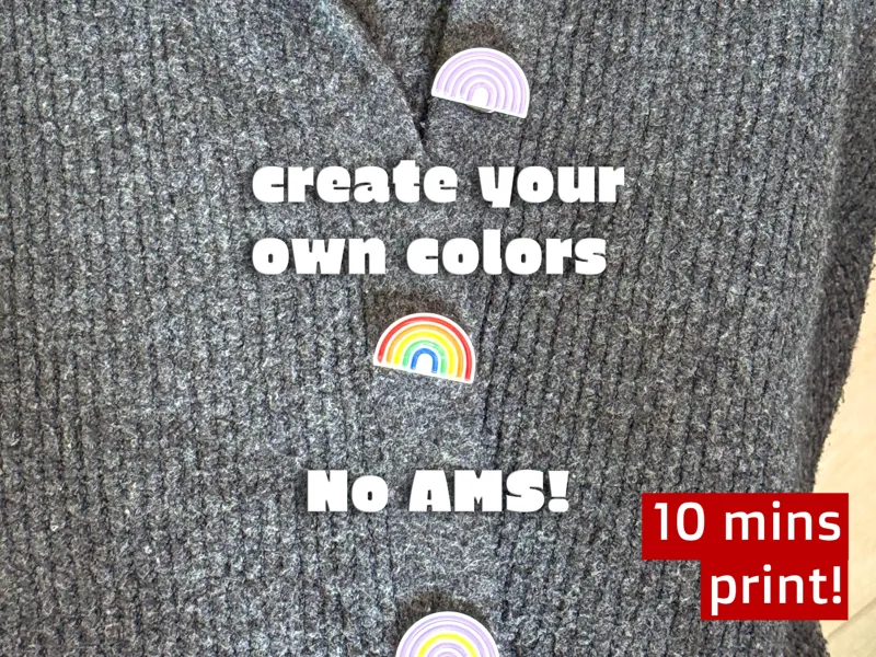 Customizable Rainbow Button - No AMS fast print!