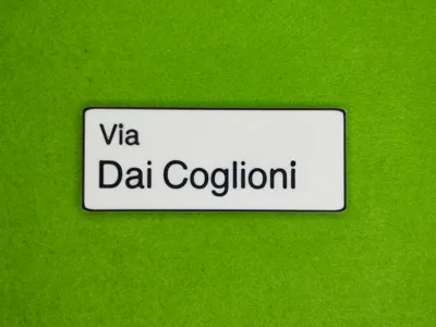 Funny Road Sign Fridge Magnet | "Via Dai Coglioni"