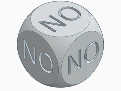 NO dice/cube No's