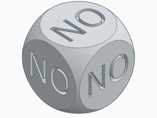 NO dice/cube No's
