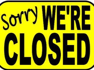 Sorry Were Closed Sign