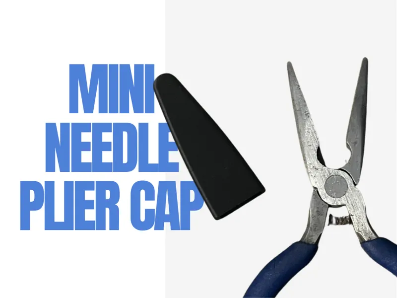 Mini Needle Plier Cap