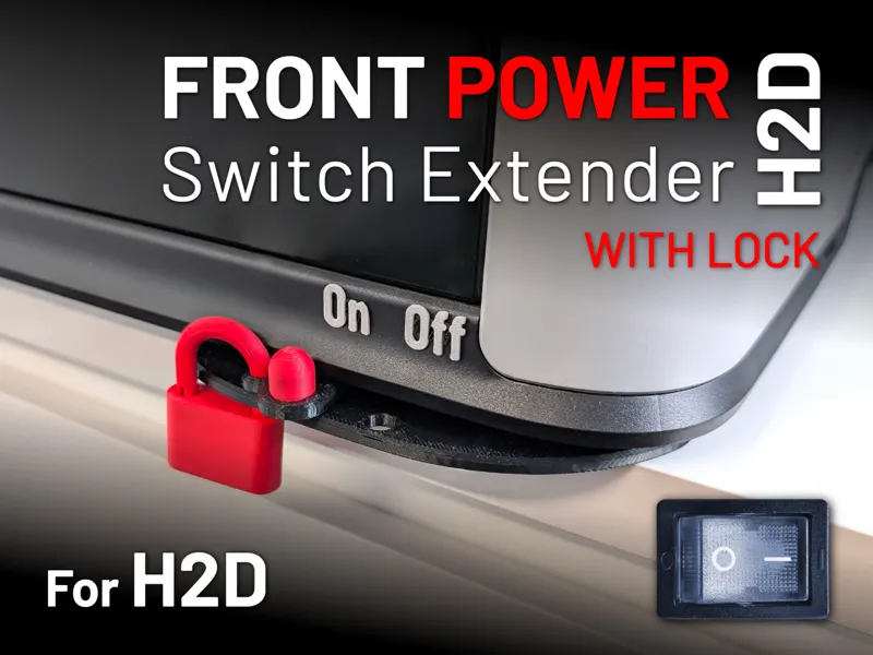 H2D/H2S Front Power Switch Extender