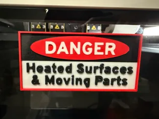 Danger Sign For 3D Printers