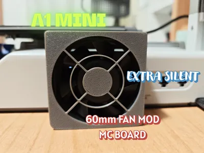 A1 MINI Cover 60mm Fan Mod extra silent 