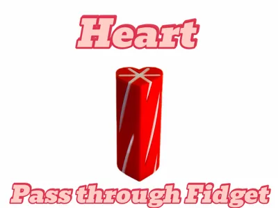 Heart Pass Through Fidget