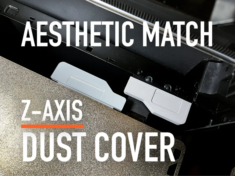 P1/X1 Aesthetic Matched Z-Axis Dust Cover