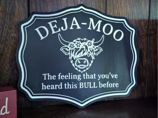 Deja-Moo Chalkboard Sign