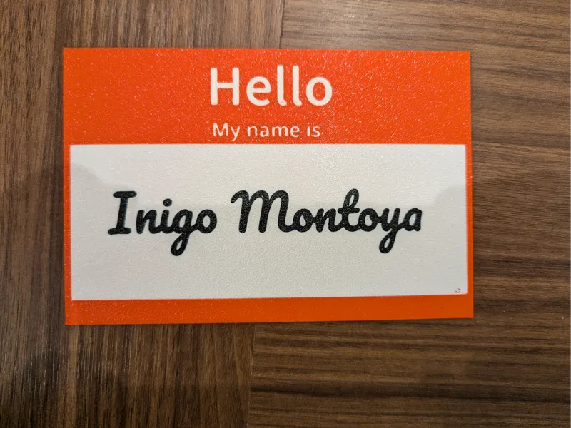 Inigo Montoya Name Tag 
