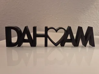 DAHOAM TEXT Deko, Dahoam means HOME in bavarian :)
