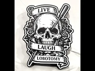 Live Laugh Lobotomy Skull Lightbox AMS