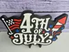 4th of July Sign (Flat) (Free Standing, Thin, Extra Thin)