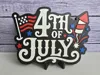 4th of July Sign (Flat) Magnet