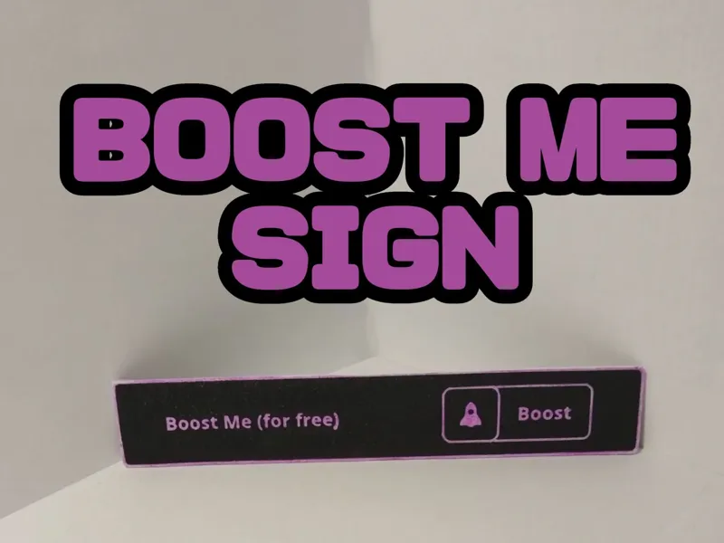 Boost Me Sign