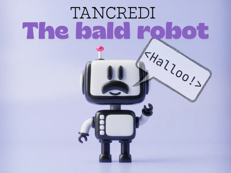 Tancredi the Bald robot