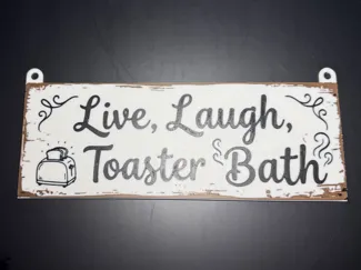 Live, Laugh, Toaster Bath