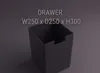 W250 x D250 x H300 - Drawer