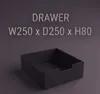 W250 x D250 x H80 - Drawer