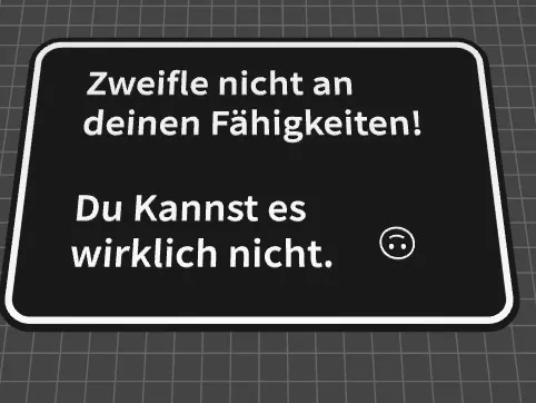 Schild: Zweifle nicht an deinen Fähigkeiten!