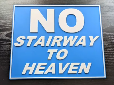 No Stairway To Heaven - Sign