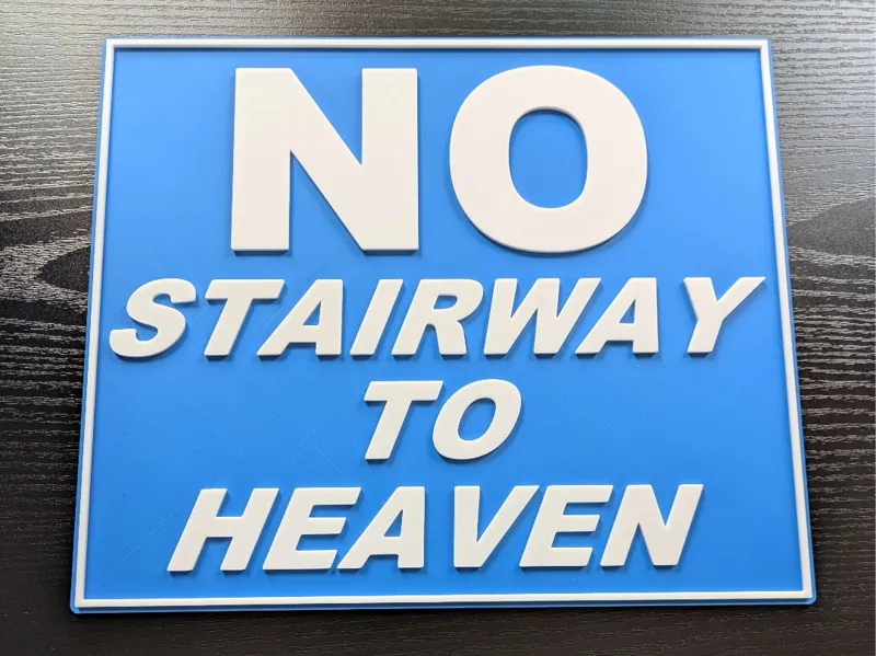 No Stairway To Heaven - Sign
