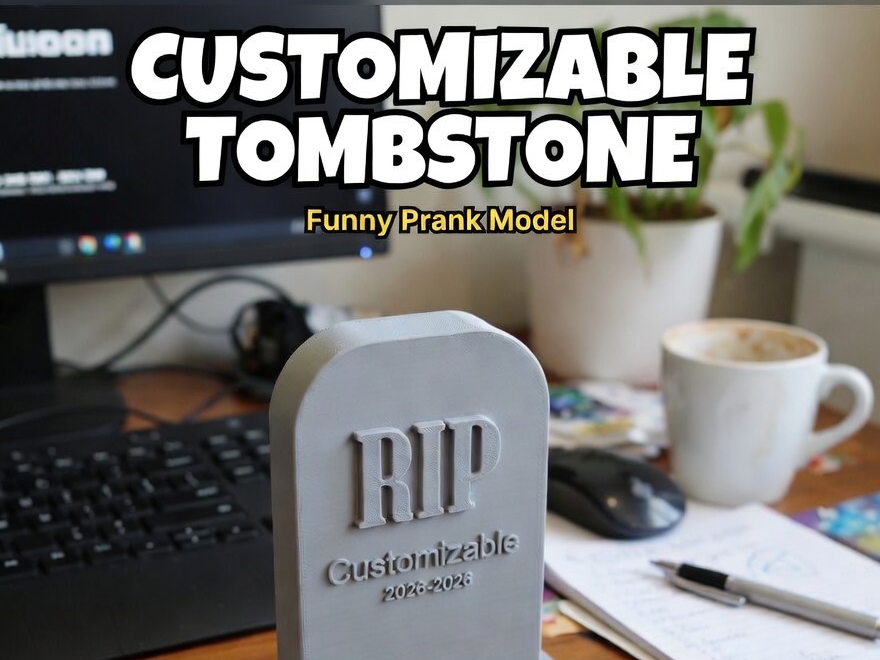 Customizable Tombstone | Parametric Model | Funny 