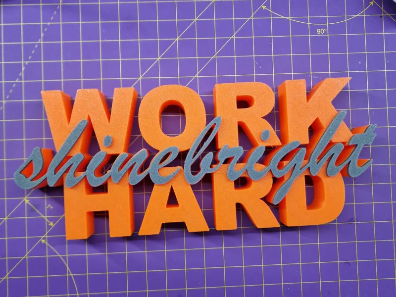 Work Hard Shine Bright - 2-Part 3D Lettering