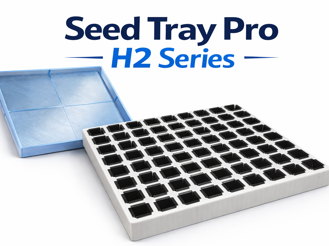 Seed Tray Pro – H2 Series