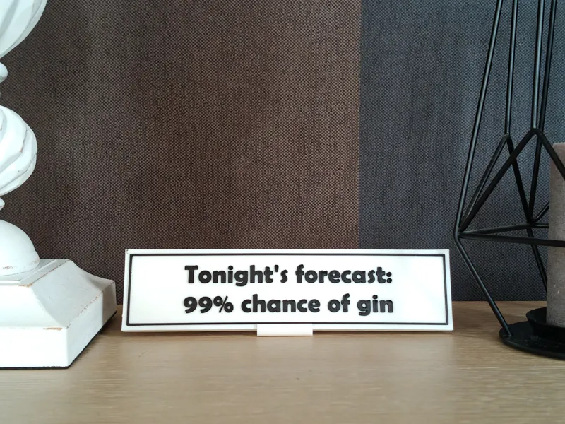 Tonight's forecast: 99% chance of ... sign