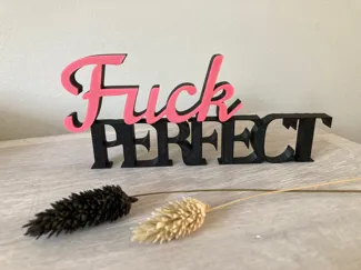 Fuck PERFECT