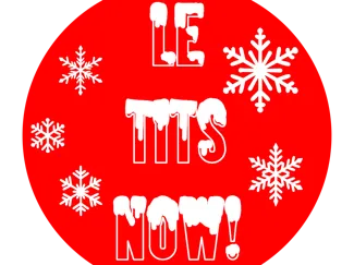 Le Tits Now - Funny Let It Snow Ornament