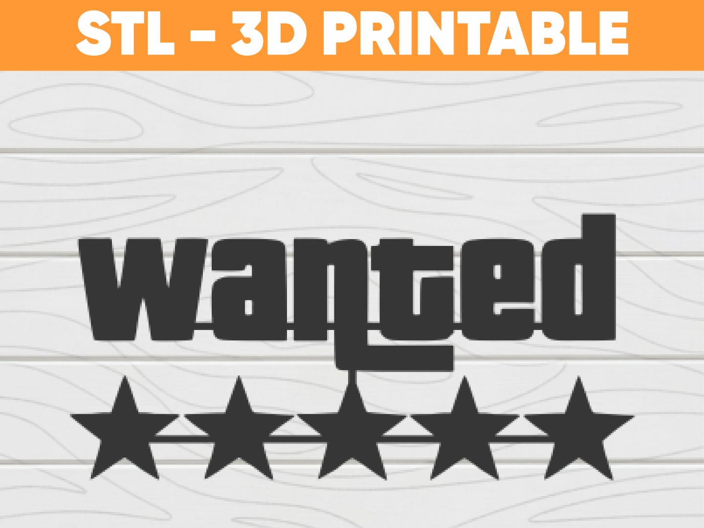 Wasted GTA Style – Five Stars Wanted STL Design