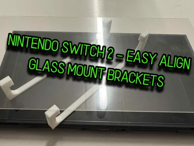 Nintendo Switch 2 – Easy Align Glass Mount Bracket